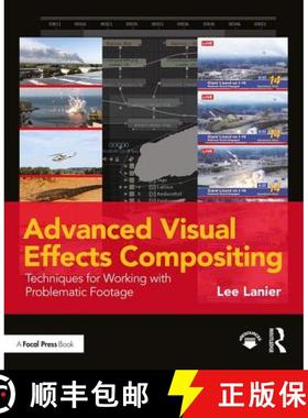 【3-4周达】Advanced Visual Effects Compositing: Techniques for Working with Problematic Footage [9781138668348]