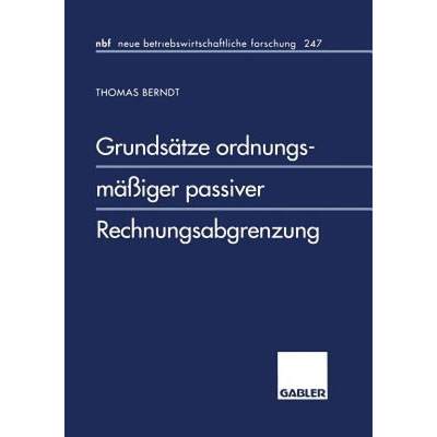 【4周达】Grundsatze Ordnungsmassiger Passiver Rechnungsabgrenzung [9783409128575]