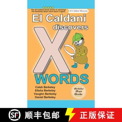 【3-4周达】El Caldani Discovers X Words (Berkeley Boys Books - El Caldani Missions) [9781778500381]
