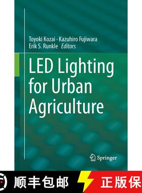 【3-4周达】LED Lighting for Urban Agriculture (1st ed. 2016) [9789811018466]