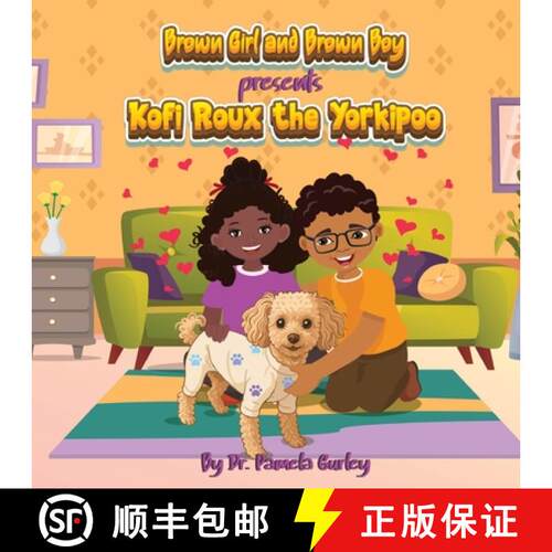 【3-4周达】Brown Girl and Brown Boy Presents Kofi Roux the Yorkipoo [9798999079008]