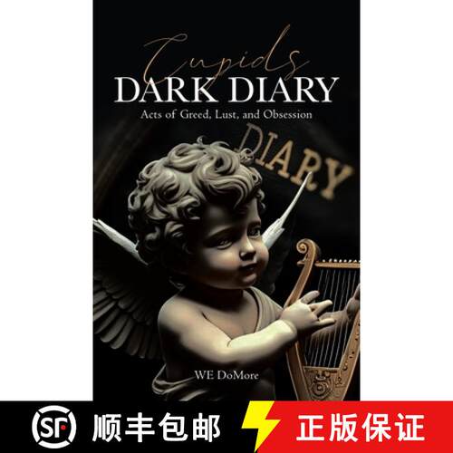 【3-4周达】Cupids Dark Diary: Acts of Greed, Lust, and Obsession [9798894272498]