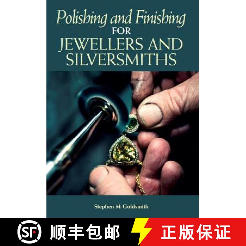【3-4周达】Polishing and Finishing for Jewellers and Silversmiths [9781785005237] - 实物图