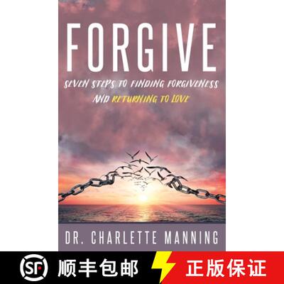 【3-4周达】Forgive: Seven Steps to Finding Forgiveness and Returning to Love [9781735992402]