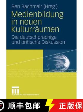 【3-4周达】Medienbildung in neuen Kulturräumen : Die deutschsprachige und britische Diskussion [9783531167558]