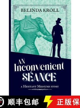 【3-4周达】An Inconvenient Séance [9781736921357]