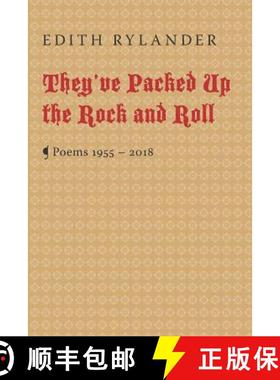 预订 They've Packed Up the Rock and Roll: Poems 1955 - 2018 [9781945063275]