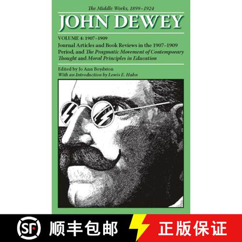 【3-4周达】Collected Works of John Dewey V. 4; 1907-1909, Journal Articles and Book Reviews in the 19... [9780809327997]