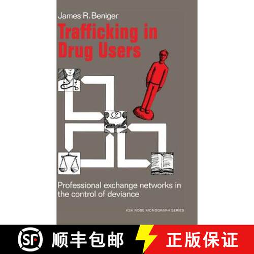【3-4周达】精装 Trafficking in Drug Users: Professional Exchange Networks in the Control of Deviance ... [9780521257534]