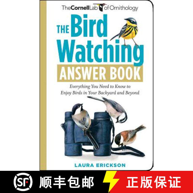 【3-4周达】The Bird Watching Answer Book: Everything You Need to Know to Enjoy Birds in Your Backyard... [9781603424523]