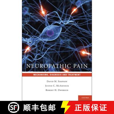 【3-4周达】精装 Neuropathic Pain: Mechanisms, Diagnosis and Treatment [9780195394702]