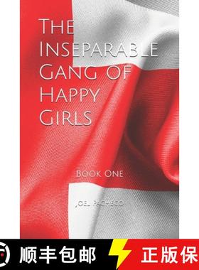 预订 The Inseparable Gang of Happy Girls: Book One [9781734036602]