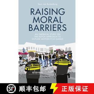 Study the Moral 9789462361195 Motorcycle Gangs Raising Barriers Empirical Approach Dutch Outlaw 3周达