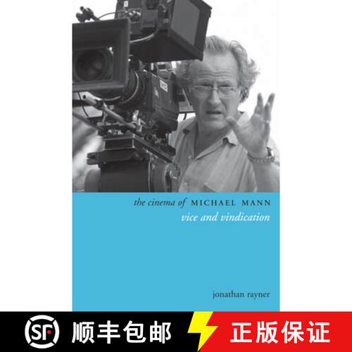 【3-4周达】The Cinema of Michael Mann – Vice and Vindication [9780231167291]
