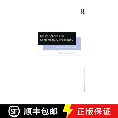 【3-4周达】Dieter Henrich and Contemporary Philosophy : The Return to Subjectivity [9781138258013]