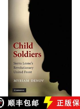 【3-4周达】Child Soldiers: Sierra Leone's Revolutionary United Front [9780521872249]