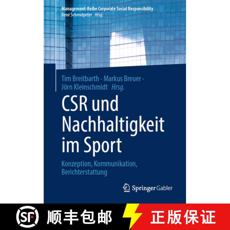 【3-4周达】Csr Und Nachhaltigkeit Im Sport: Konzeption, Kommunikation, Berichterstattung [9783662713365]