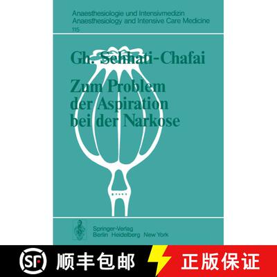 【3-4周达】Zum Problem der Aspiration bei der Narkose : Intraluminales Druckverhalten im Oesophagus-M... [9783540091622]