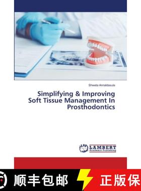 预订 Simplifying & Improving Soft Tissue Management In Prosthodontics [9786203307955]