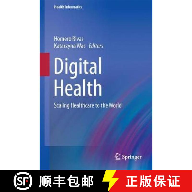 【3-4周达】Digital Health: Scaling Healthcare to the World [9783319614458]