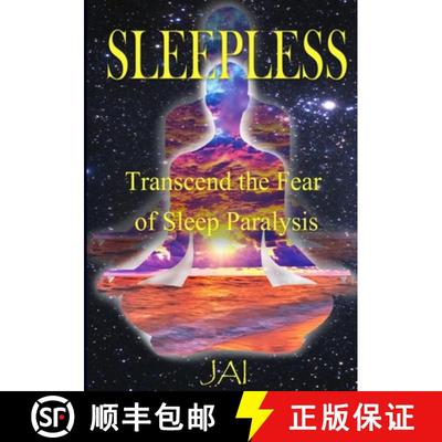 【3-4周达】Sleepless: Transcend the Fear of Sleep Paralysis [9781732406841]