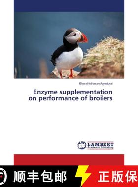预订 Enzyme supplementation on performance of broilers [9783659504327]