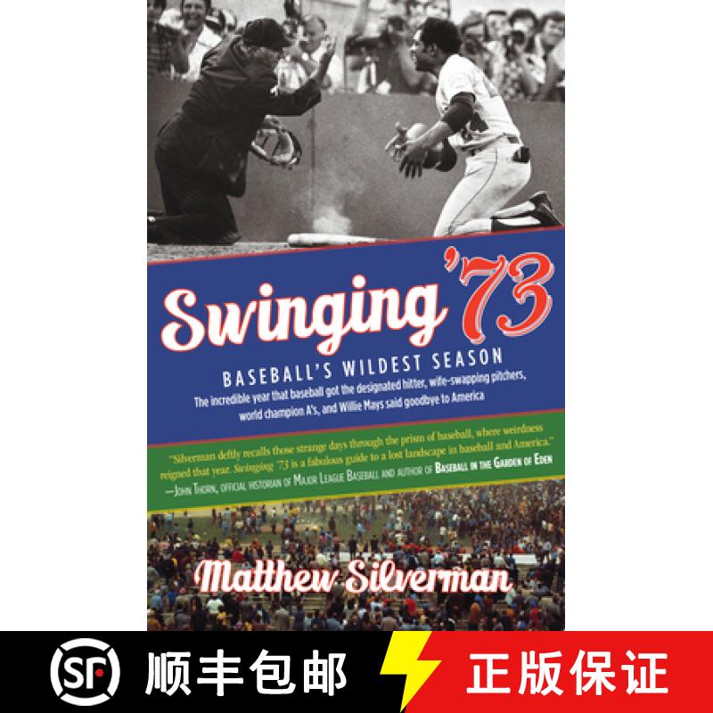 【3-4周达】Swinging '73 : Baseball's Wildest Season [9780762780600]