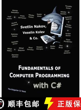 预订 Fundamentals of Computer Programming with C#: Programming Principles, Object-Oriented Programmin... [9789544007737]
