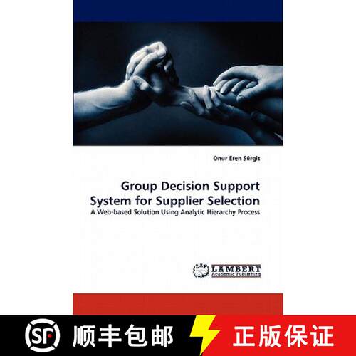 【3-4周达】Group Decision Support System for Supplier Selection [9783843378727]