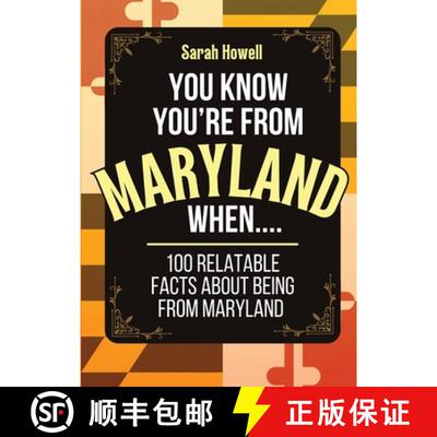 【3-4周达】You Know You're From Maryland When... 100 Relatable Facts About Being From Maryland: Short... [9781087899619]