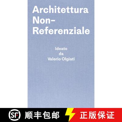 【3-4周达】精装 Architettura Non-Referenziale : Ideato da Valerio Olgiati - Scritto da Markus Breitsc... [9783038601432]