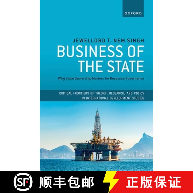 【3-4周达】Business of the State: Why State Ownership Matters for Resource Governance [9780198892212]