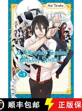 预订 A Terrified Teacher at Ghoul School!, Vol. 1 [9780316414173]