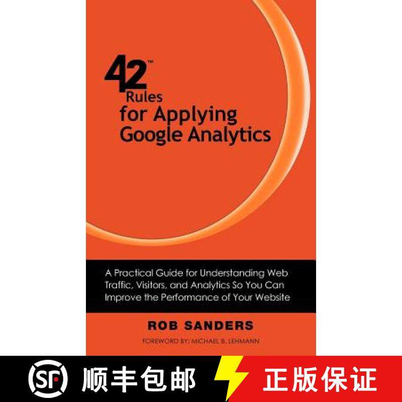 【3-4周达】42 Rules for Applying Google Analytics: A Practical Guide for Understanding Web Traffic, V... [9781607730408]