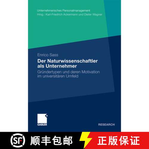 【3-4周达】Der Naturwissenschaftler als Unternehmer : Gründertypen und deren Motivation im universit... [9783834931900]