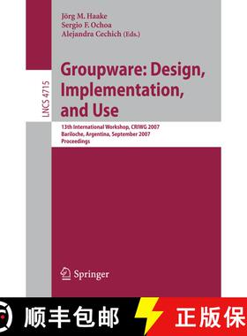 【3-4周达】Groupware: Design, Implementation, and Use : 13th International Workshop, CRIWG 2007, Bari... [9783540748113]