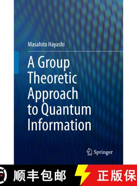 【3-4周达】A Group Theoretic Approach to Quantum Information (1st ed. 2017) (1st ed. 2017) (1st ed. 2... [9783319452395]