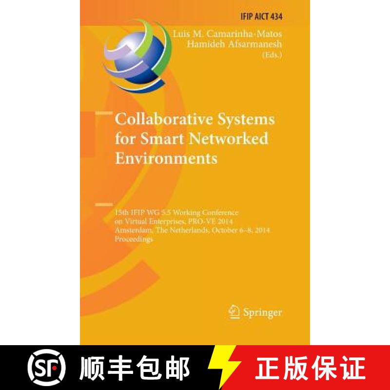 【3-4周达】Collaborative Systems for Smart Networked Environments: 15th IFIP WG 5.5 Working Conferenc... [9783662526057]