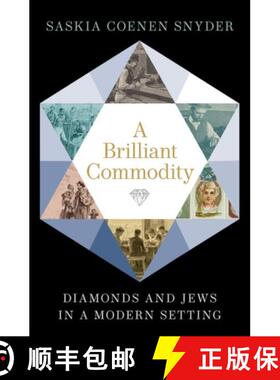 【3-4周达】A Brilliant Commodity: Diamonds and Jews in a Modern Setting [9780197610473]