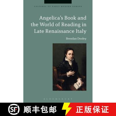 【3-4周达】Angelica's Book and the World of Reading in Late Renaissance Italy [9781350067134]
