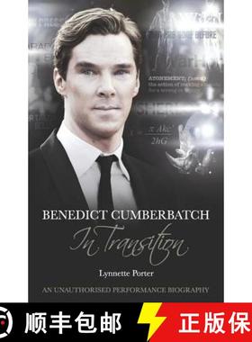 【3-4周达】Benedict Cumberbatch, An Actor in Transition: An Unauthorised Performance Biography [9781780924366]