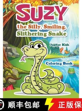 【3-4周达】Suzy the Silly, Smiling, Slithering Snake Coloring Book [9781683269533]
