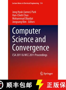 【3-4周达】精装 Computer Science and Convergence : CSA 2011 & WCC 2011 Proceedings [9789400727915]