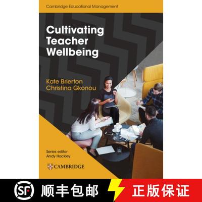 【3-4周达】Cultivating Teacher Wellbeing Paperback: Supporting Teachers to Flourish and Thrive [9781108932868]