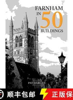 【3-4周达】Farnham in 50 Buildings [9781398111905]