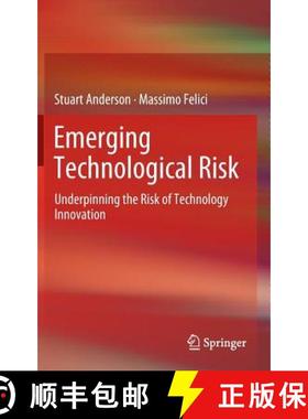 【3-4周达】Emerging Technological Risk : Underpinning the Risk of Technology Innovation [9781447121428]