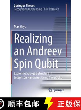 【3-4周达】Realizing an Andreev Spin Qubit: Exploring Sub-Gap Structure in Josephson Nanowires Using ... [9783030838782]