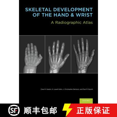 【3-4周达】精装 Skeletal Development of the Hand & Wrist: A Radiographic Atlas & Digital Bone Age Com... [9780199782055]