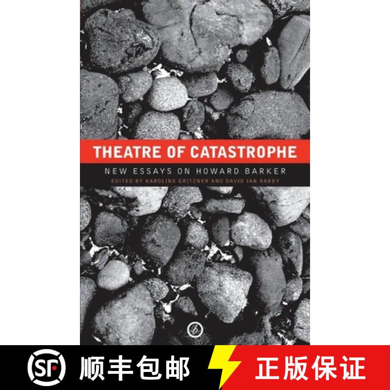 预订 Theatre of Catastrophe: New Essays on Howard Barker [9781840026726]