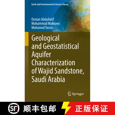 【3-4周达】精装 Geological and Geostatistical Aquifer Characterization of Wajid Sandstone, Saudi Arabia [9783031121906]
